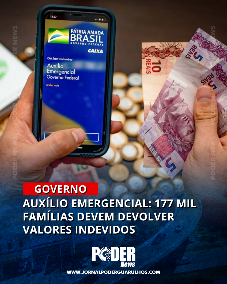 🚨 177 mil famílias terão que devolver Auxílio Emergencial